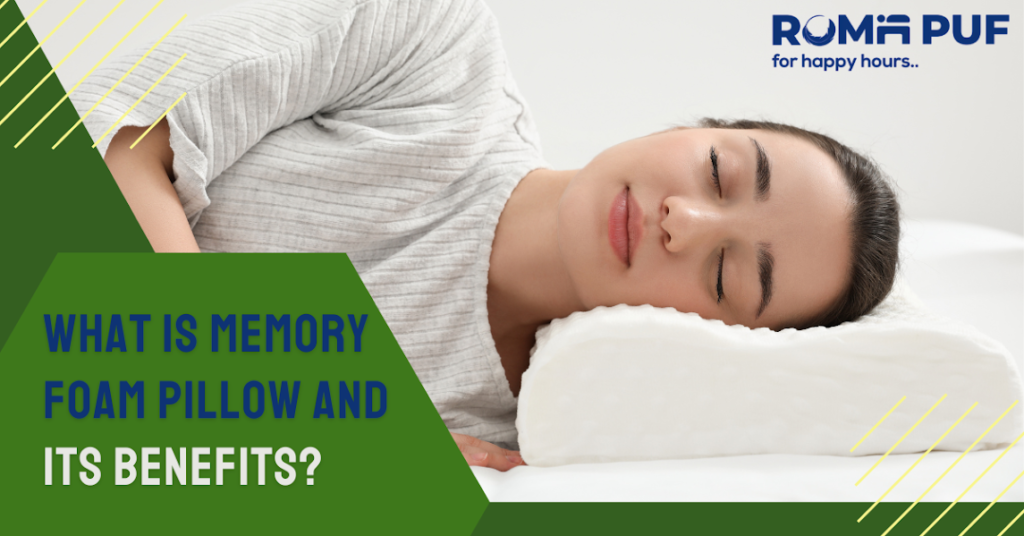 What is Memory Foam Pillow and its Benefits?
