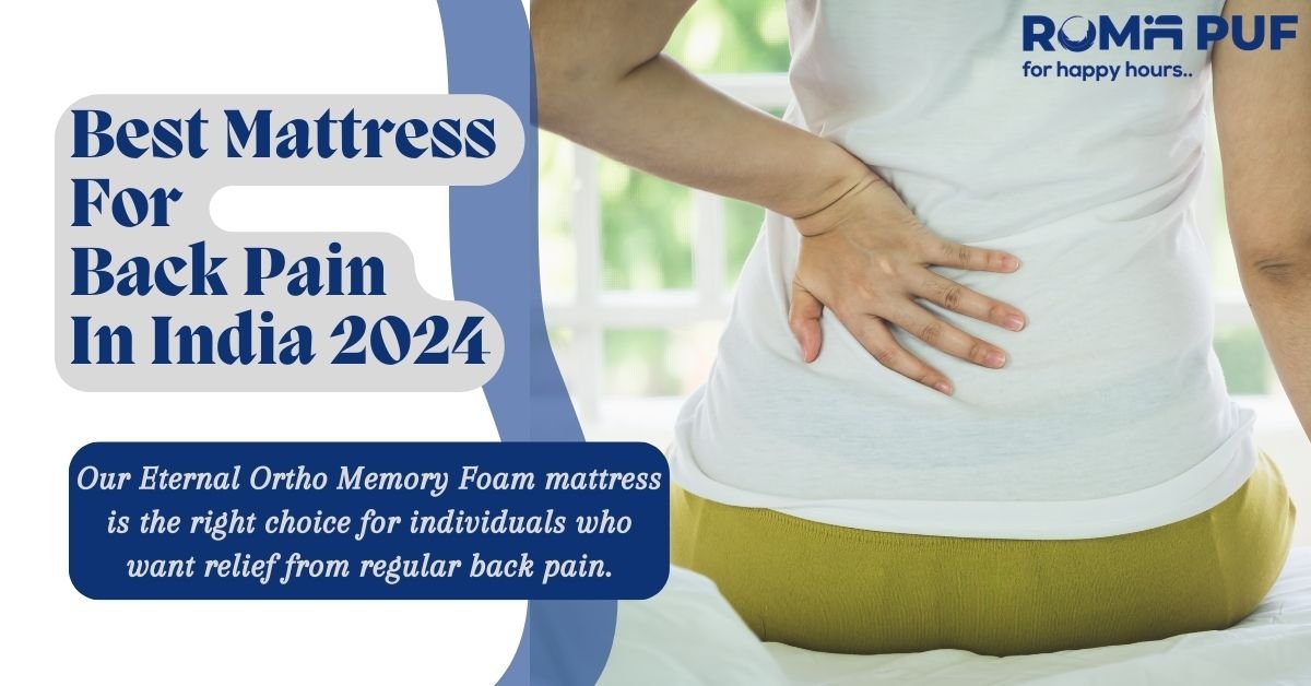 Best Mattress For Back Pain In India 2024